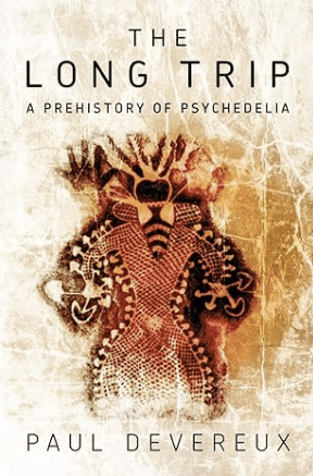 Book cover of The Long Trip: A Prehistory of Psychedelia